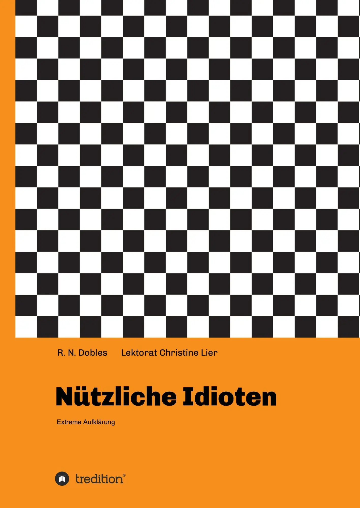 Cover: 9783734501913 | Nützliche Idioten | Extreme Aufklärung | R. N. Dobles | Buch | 128 S.