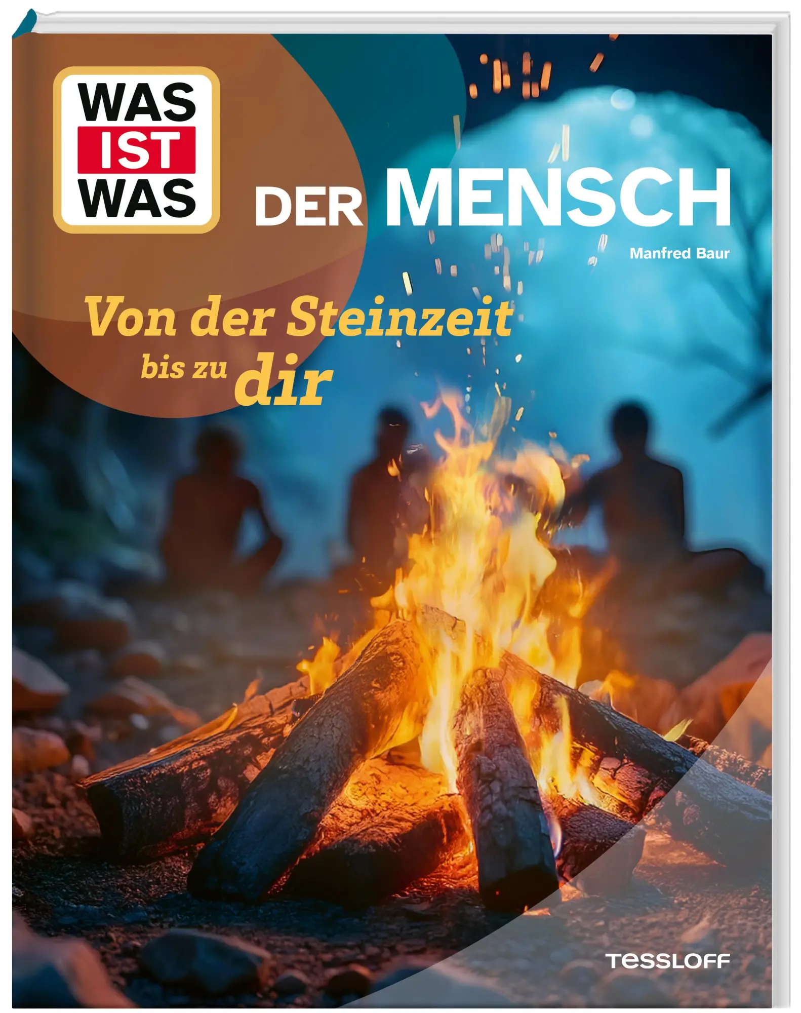 Cover: 9783788681913 | WAS IST WAS Der Mensch. Von der Steinzeit bis zu dir | Manfred Baur