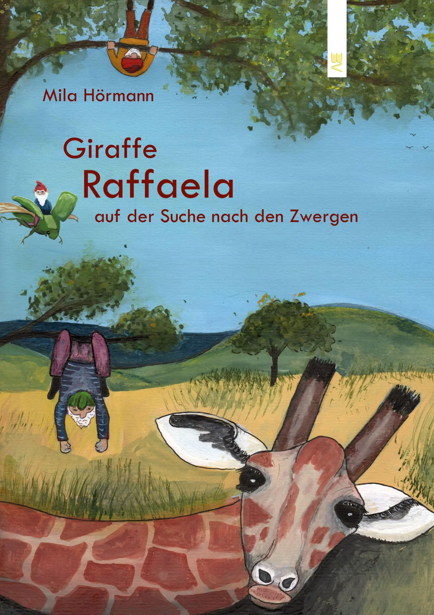 Cover: 9783955511913 | Giraffe Raffaela | auf der Suche nach den Zwergen | Mila Hörmann