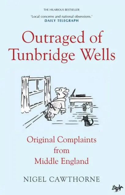 Cover: 9781783342013 | Outraged of Tunbridge Wells | Complaints from Middle England | Buch