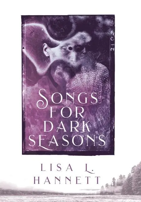 Cover: 9781925212013 | Songs for Dark Seasons | Lisa L. Hannett | Buch | Gebunden | Englisch