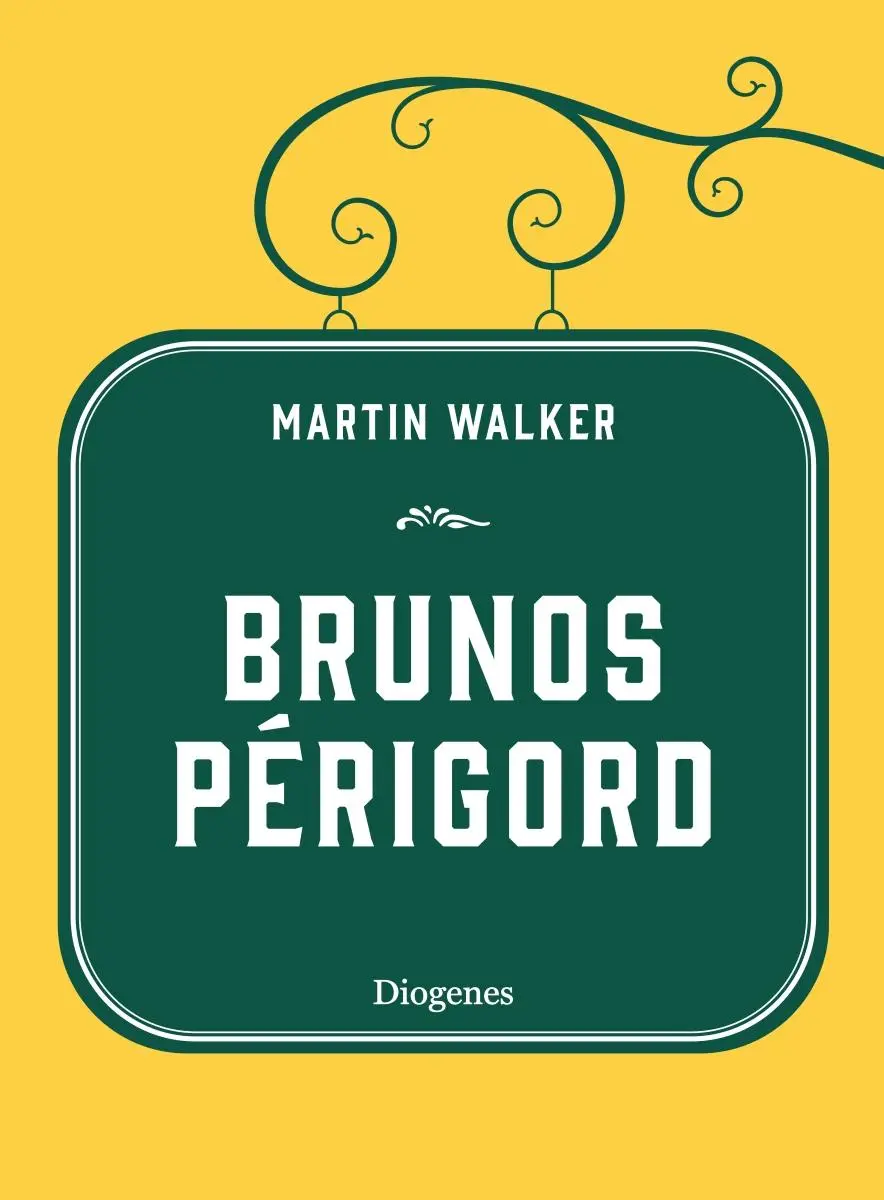 Cover: 9783257072013 | Brunos Périgord | Martin Walker | Buch | 288 S. | Deutsch | 2022
