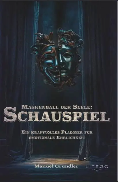 Cover: 9783991592013 | Maskenball der Seele: Schauspiel | Manuel Gründler | Taschenbuch