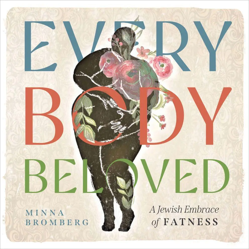 Cover: 9780814352113 | Every Body Beloved | A Jewish Embrace of Fatness | Minna Bromberg