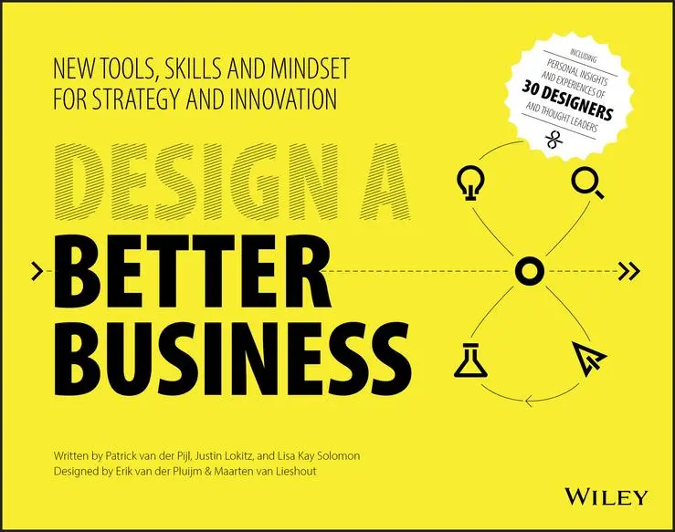 Cover: 9781119272113 | Design a Better Business | Patrick van der Pijl (u. a.) | Taschenbuch Cover: 9781119272113 | Design a Better Business | Patrick van der Pijl (u. a.) | Taschenbuch