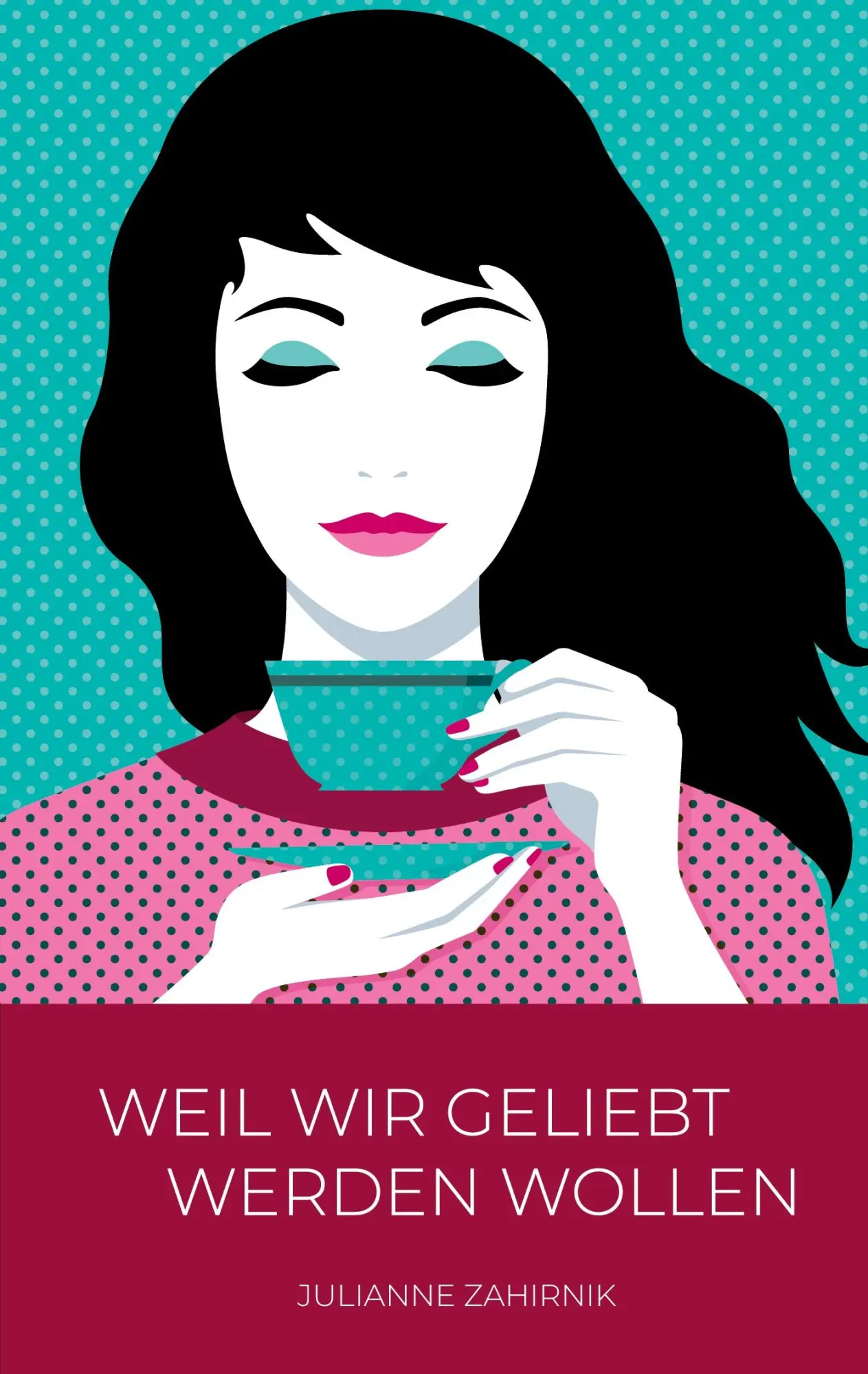 Cover: 9783347602113 | Weil wir geliebt werden wollen ¿ | Julianne Zahirnik | Taschenbuch