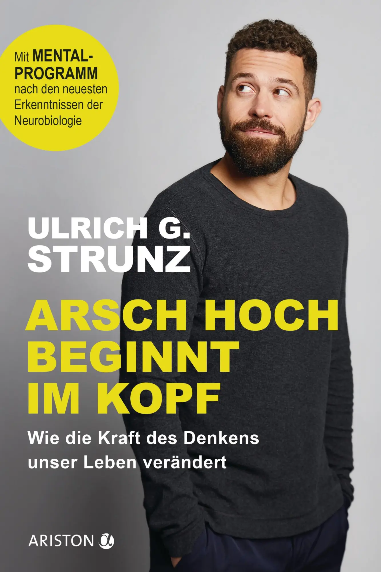 Cover: 9783424202113 | Arsch hoch beginnt im Kopf | Ulrich G. Strunz junior | Taschenbuch