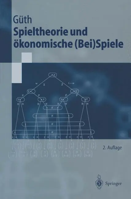 Cover: 9783540652113 | Spieltheorie und ökonomische (Bei)Spiele | Werner Güth | Taschenbuch