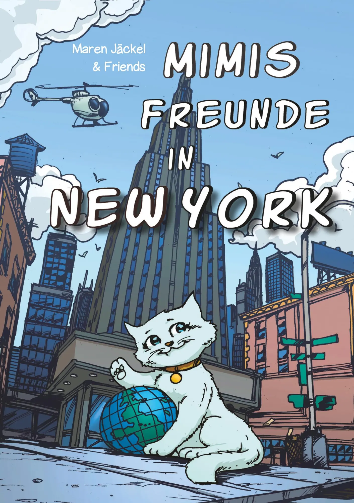 Cover: 9783752822113 | Mimis Freunde in New York | Maren Jäckel | Taschenbuch | 56 S. | 2018