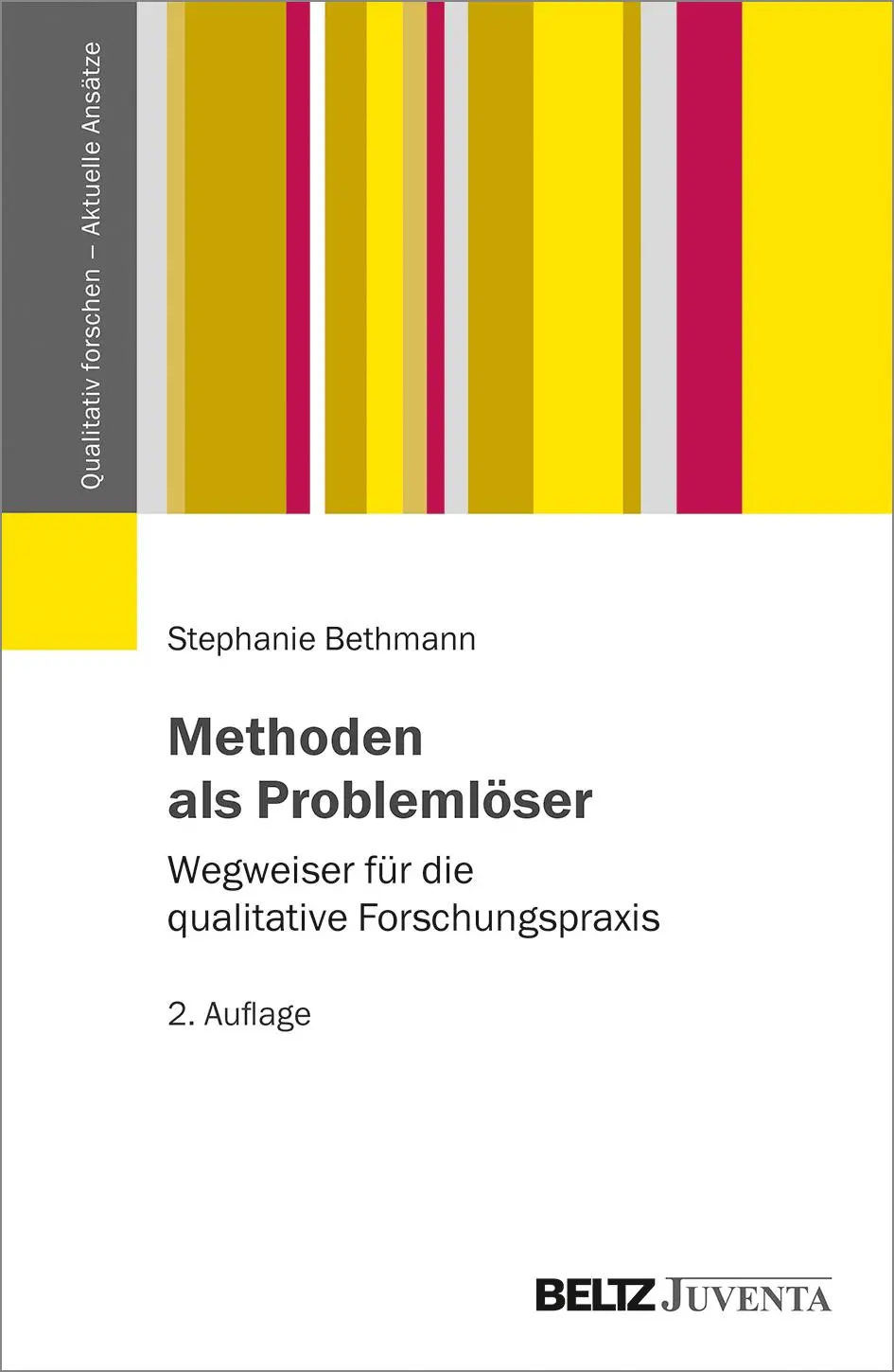 Cover: 9783779962113 | Methoden als Problemlöser | Stephanie Bethmann | Taschenbuch | 164 S.