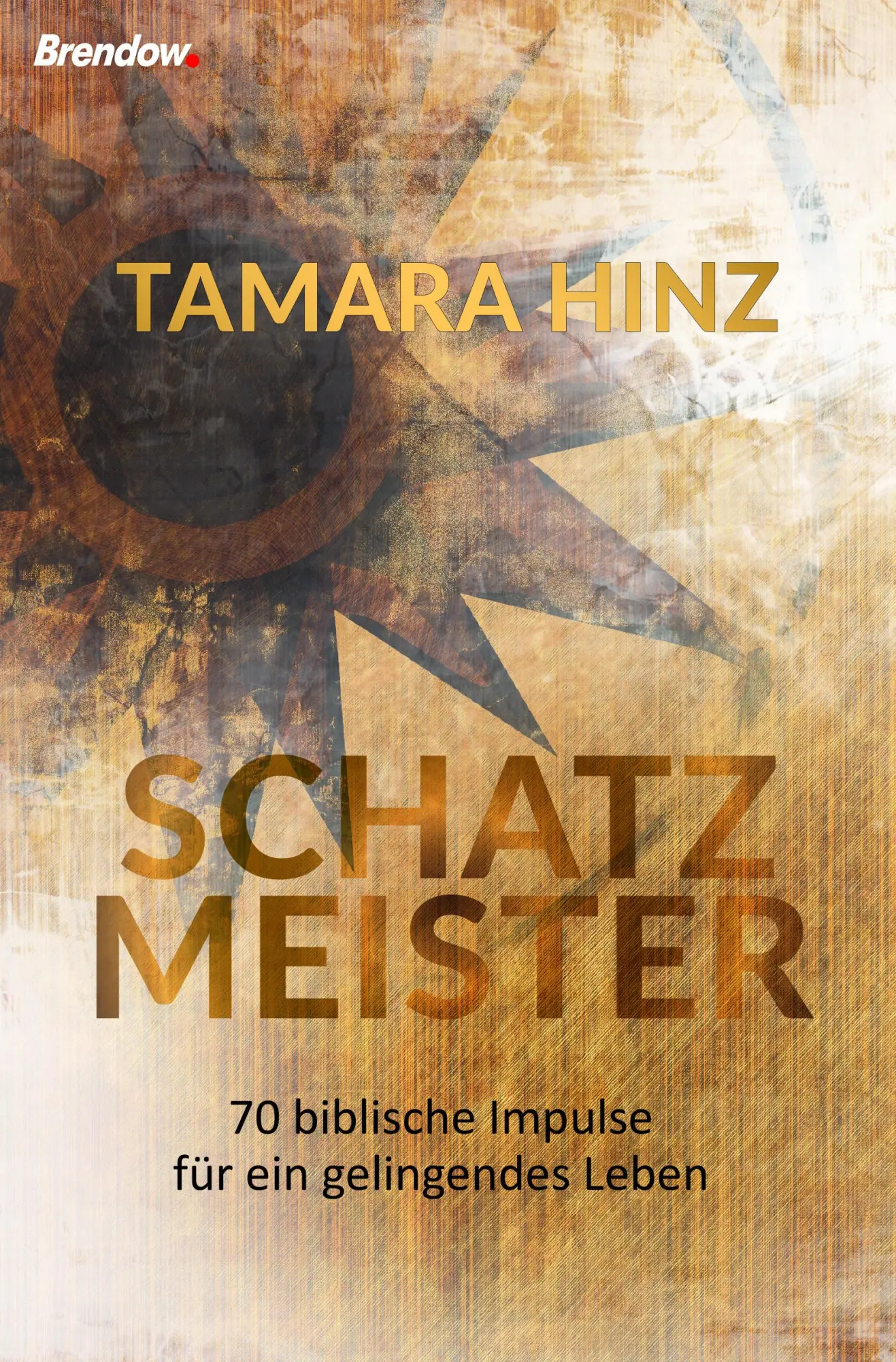 Cover: 9783961402113 | Schatzmeister | 70 biblische Impulse für ein gelingendes Leben | Hinz