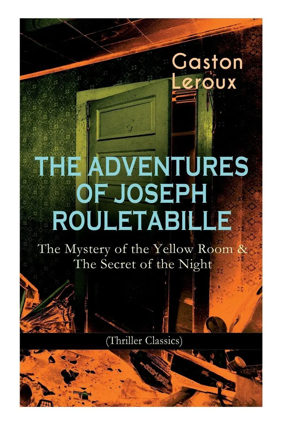 Cover: 9788026892113 | THE ADVENTURES OF JOSEPH ROULETABILLE | Gaston Leroux | Taschenbuch