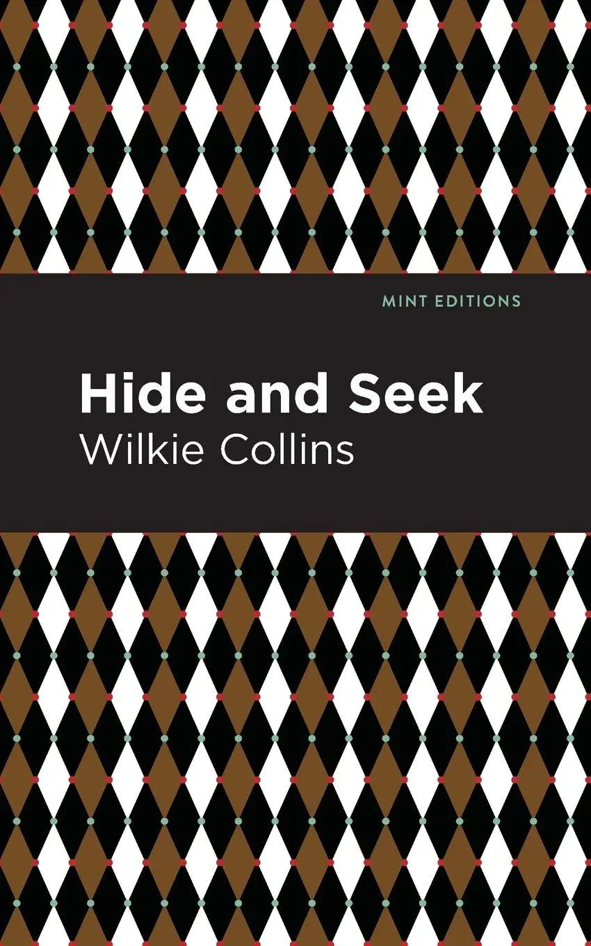 Cover: 9781513282213 | Hide and Seek | Wilkie Collins | Taschenbuch | Kartoniert / Broschiert