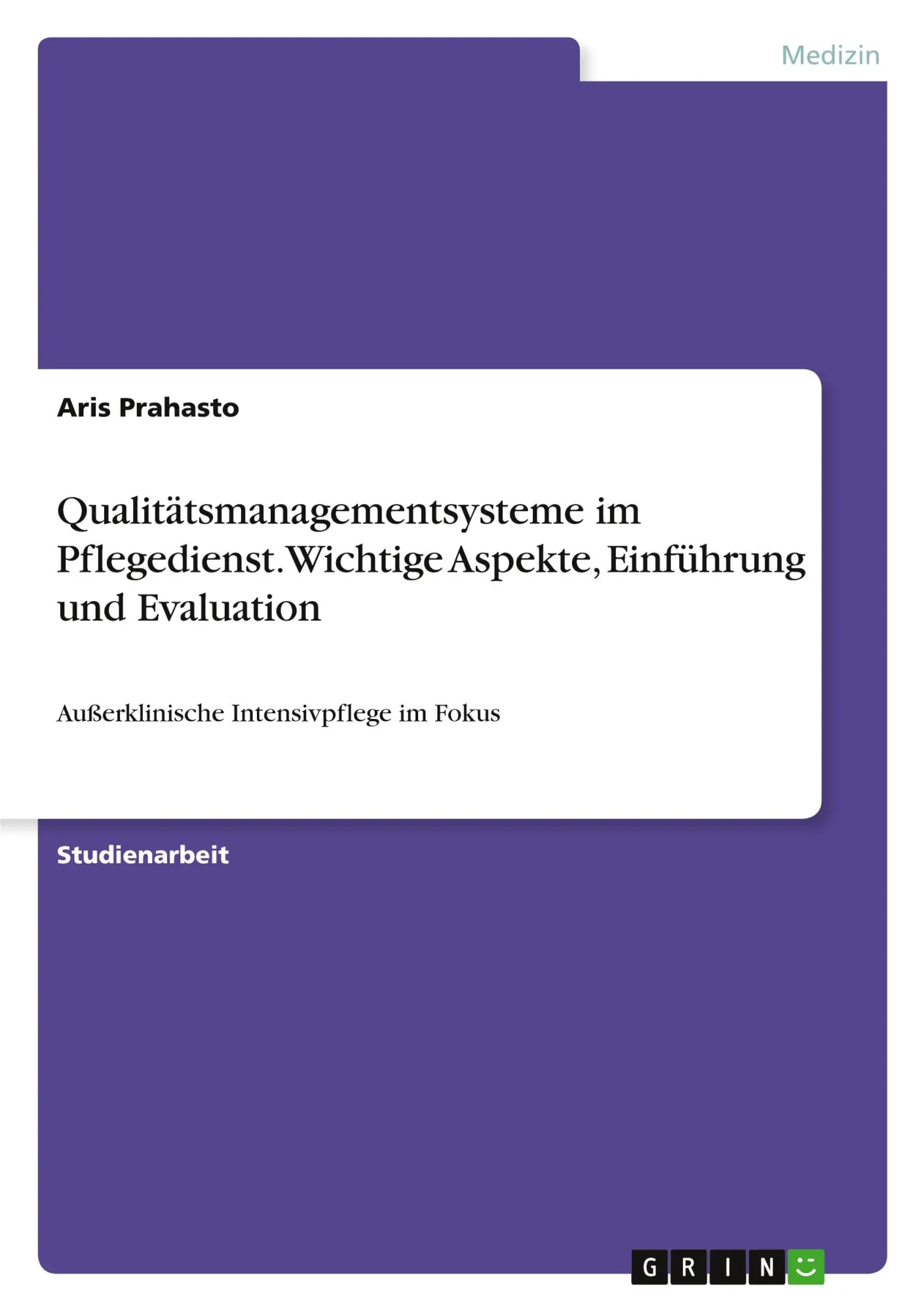 Cover: 9783346222213 | Qualitätsmanagementsysteme im Pflegedienst. Wichtige Aspekte,...