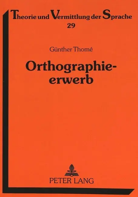 Cover: 9783631342213 | Orthographieerwerb | Günther Thomé | Taschenbuch | Deutsch