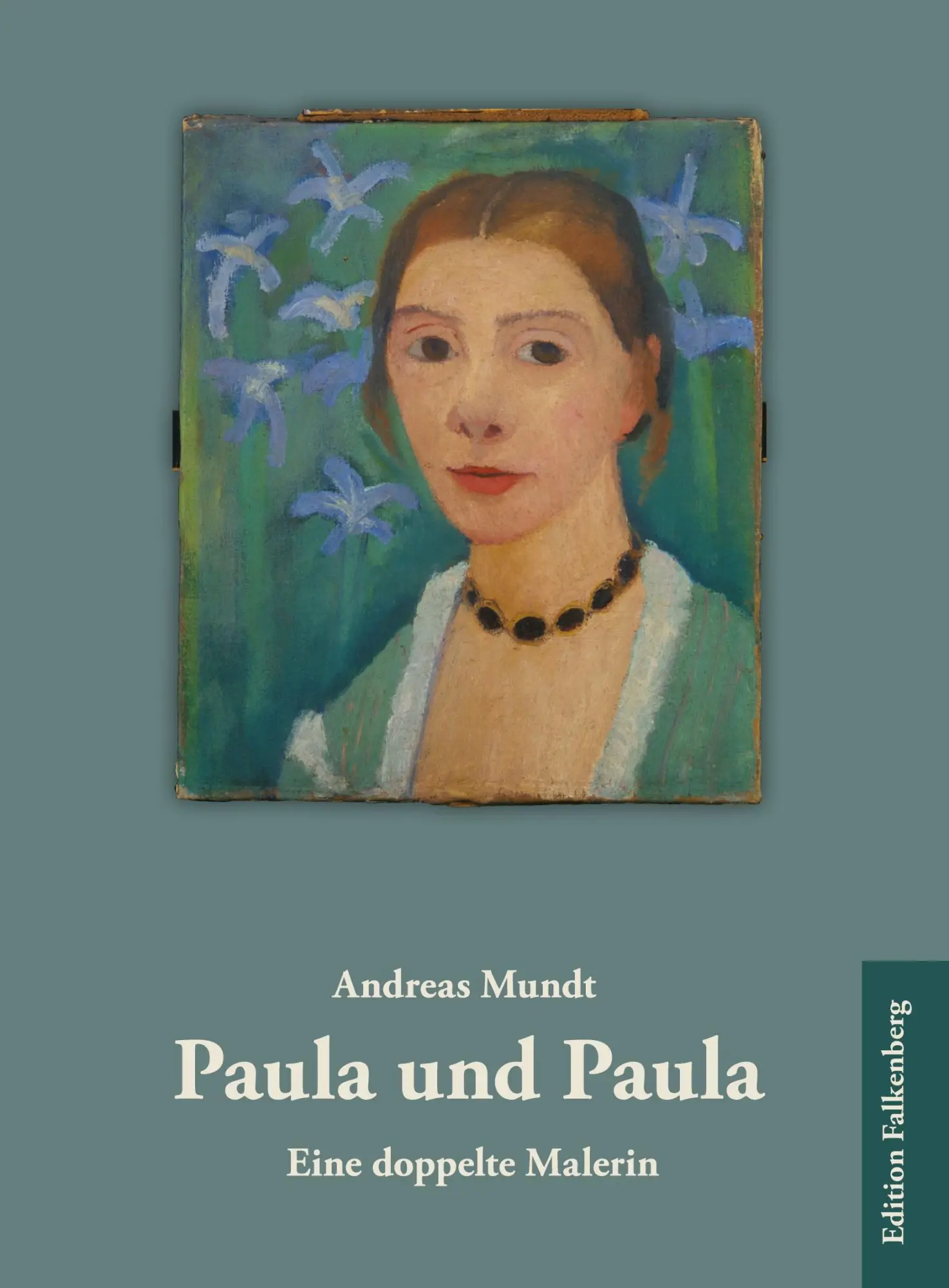 Cover: 9783954942213 | Paula und Paula | Eine doppelte Malerin | Andreas Mundt | Taschenbuch