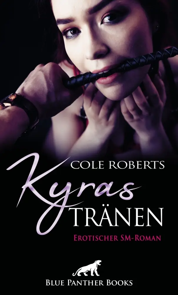 Cover: 9783964772213 | Kyras Tränen Erotischer SM-Roman | Cole Roberts | Taschenbuch | 2020