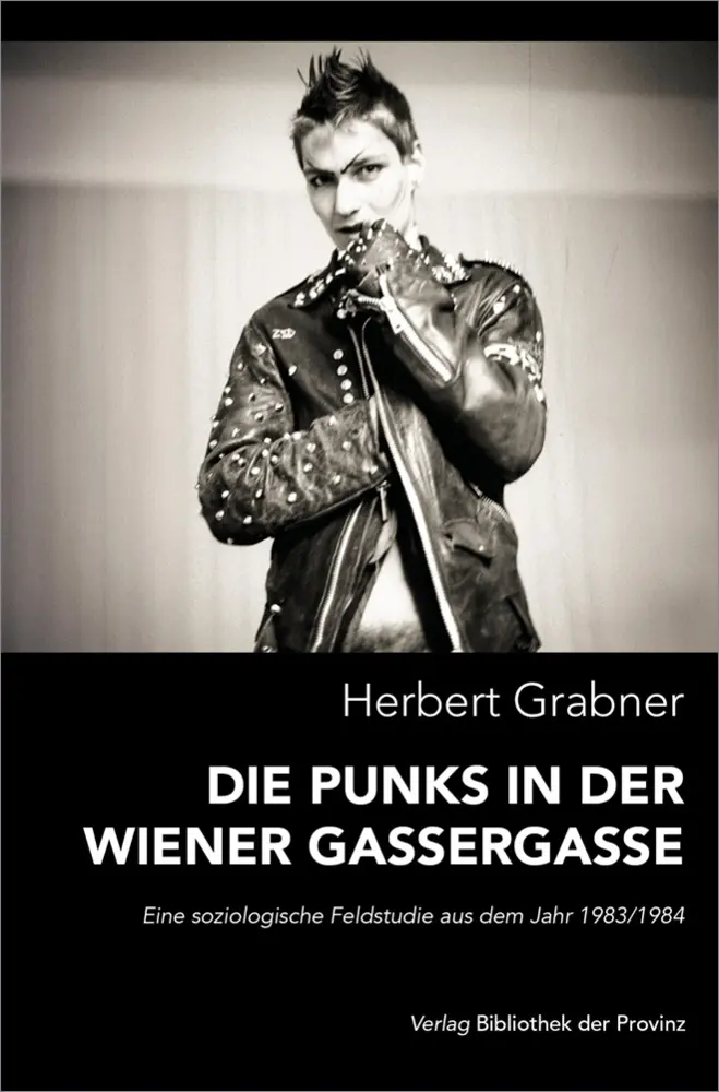 Cover: 9783991262213 | Die Punks in der Wiener Gassergasse | Herbert Grabner | Buch | Deutsch