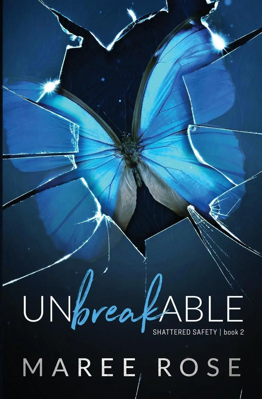 Cover: 9780645802313 | Unbreakable | A Reverse Harem Romance (Shattered Safety Book 2) | Rose