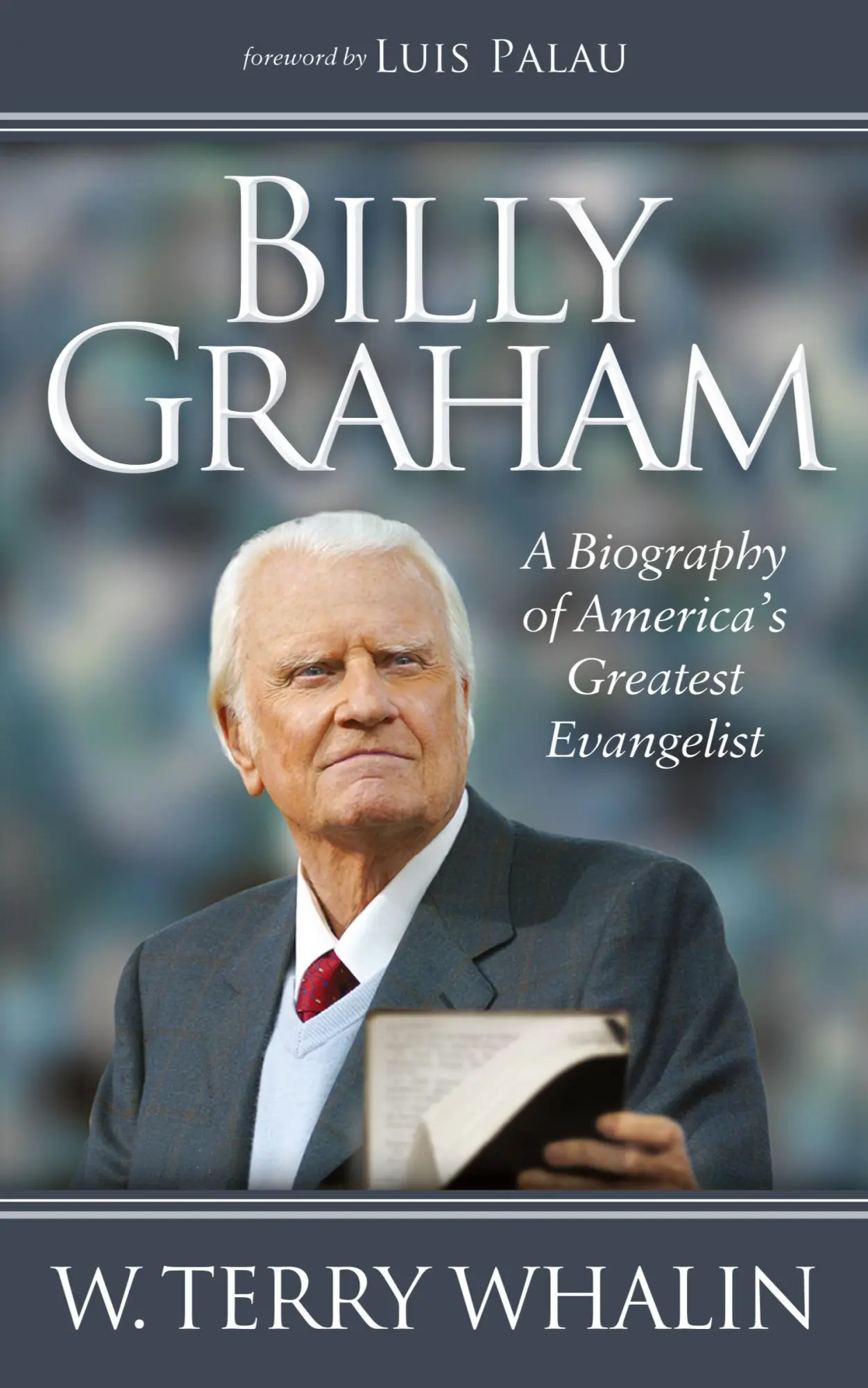 Cover: 9781630472313 | Billy Graham | A Biography of America's Greatest Evangelist | Whalin