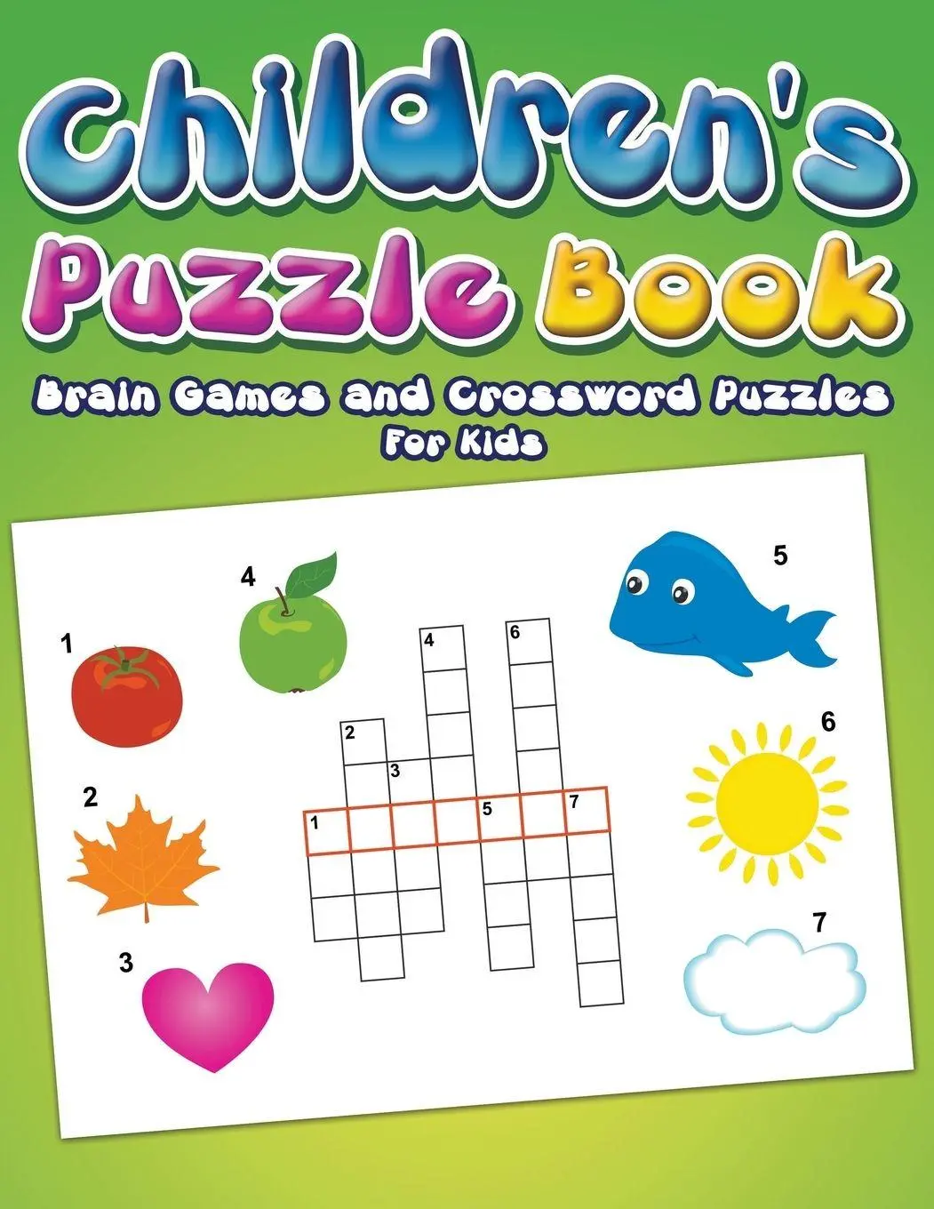 Cover: 9781681272313 | Children's Puzzle Book | Brain Games and Crossword Puzzles For Kids