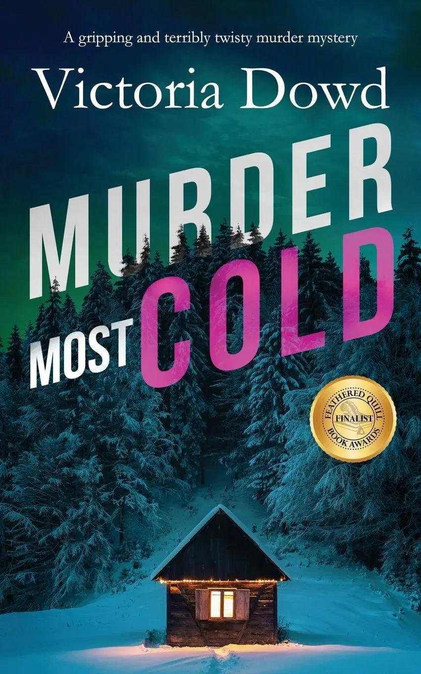 Cover: 9781835262313 | MURDER MOST COLD a gripping and terribly twisty murder mystery | Dowd