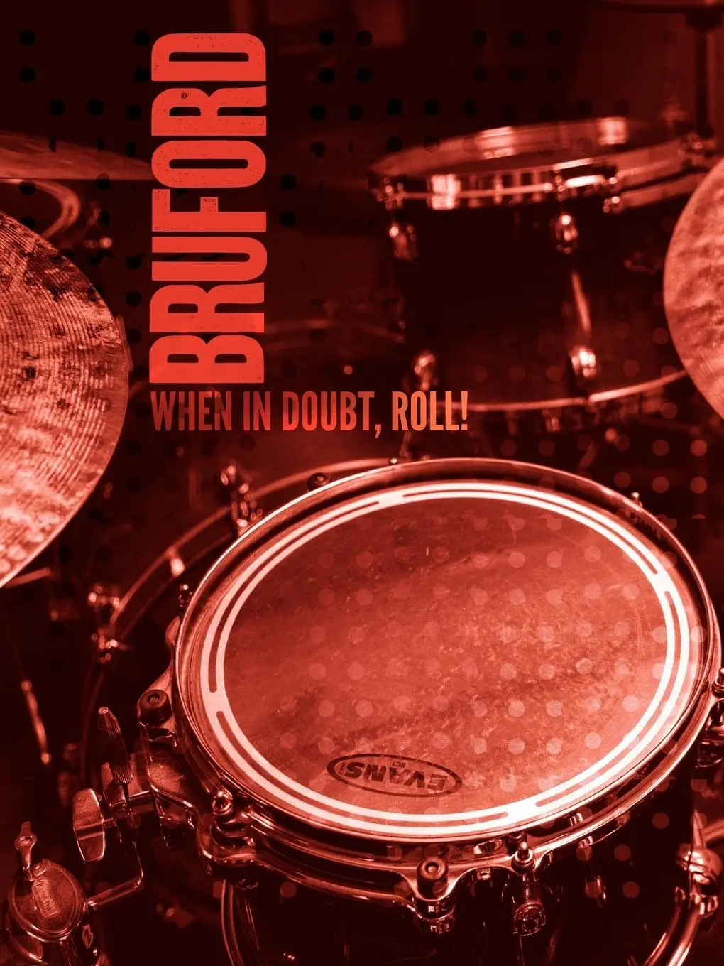 Cover: 9781905792313 | When in Doubt, Roll! | Bill Bruford | Taschenbuch | Englisch | 2012