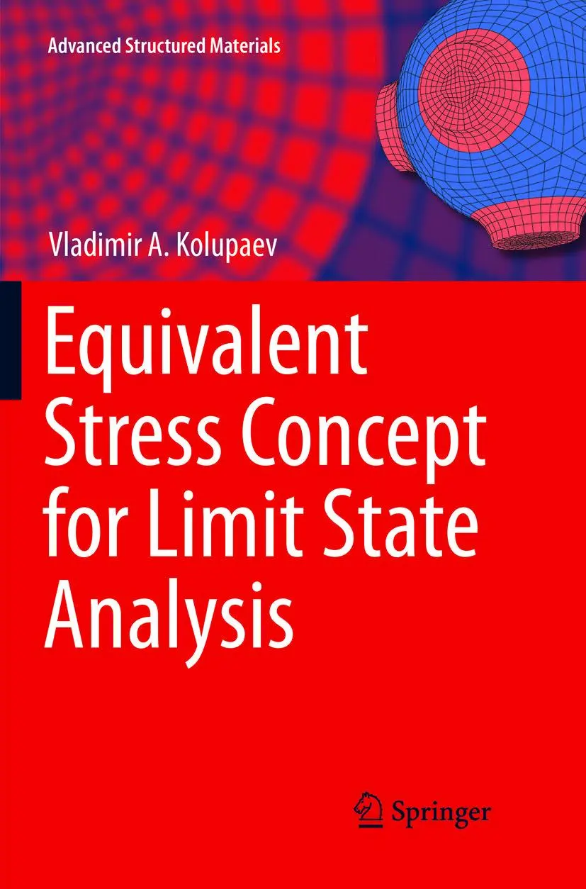 Cover: 9783319892313 | Equivalent Stress Concept for Limit State Analysis | Kolupaev | Buch
