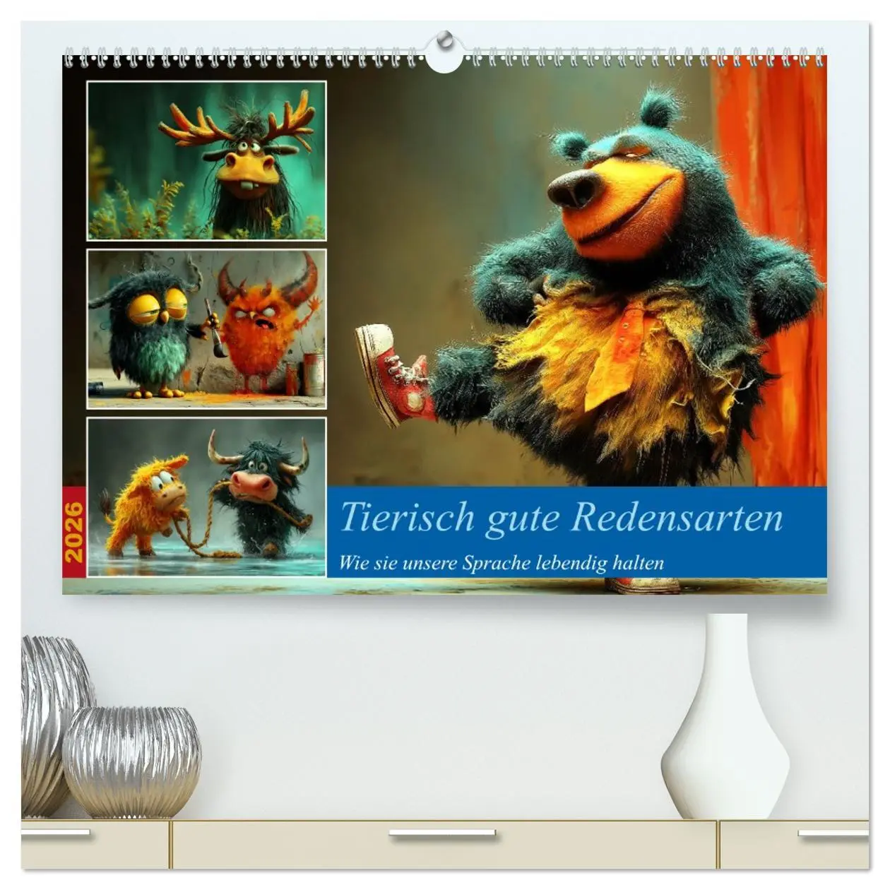 Cover: 9783516422313 | Tierisch gute Redensarten (hochwertiger Premium Wandkalender 2026...