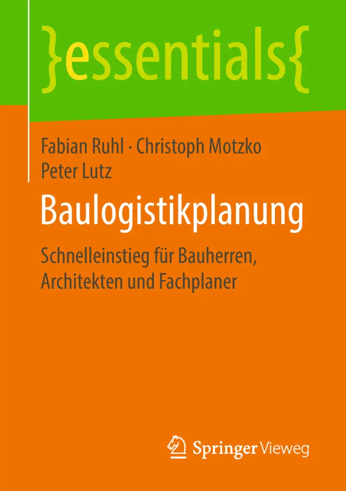 Cover: 9783658232313 | Baulogistikplanung | Fabian Ruhl (u. a.) | Taschenbuch | viii | 2018