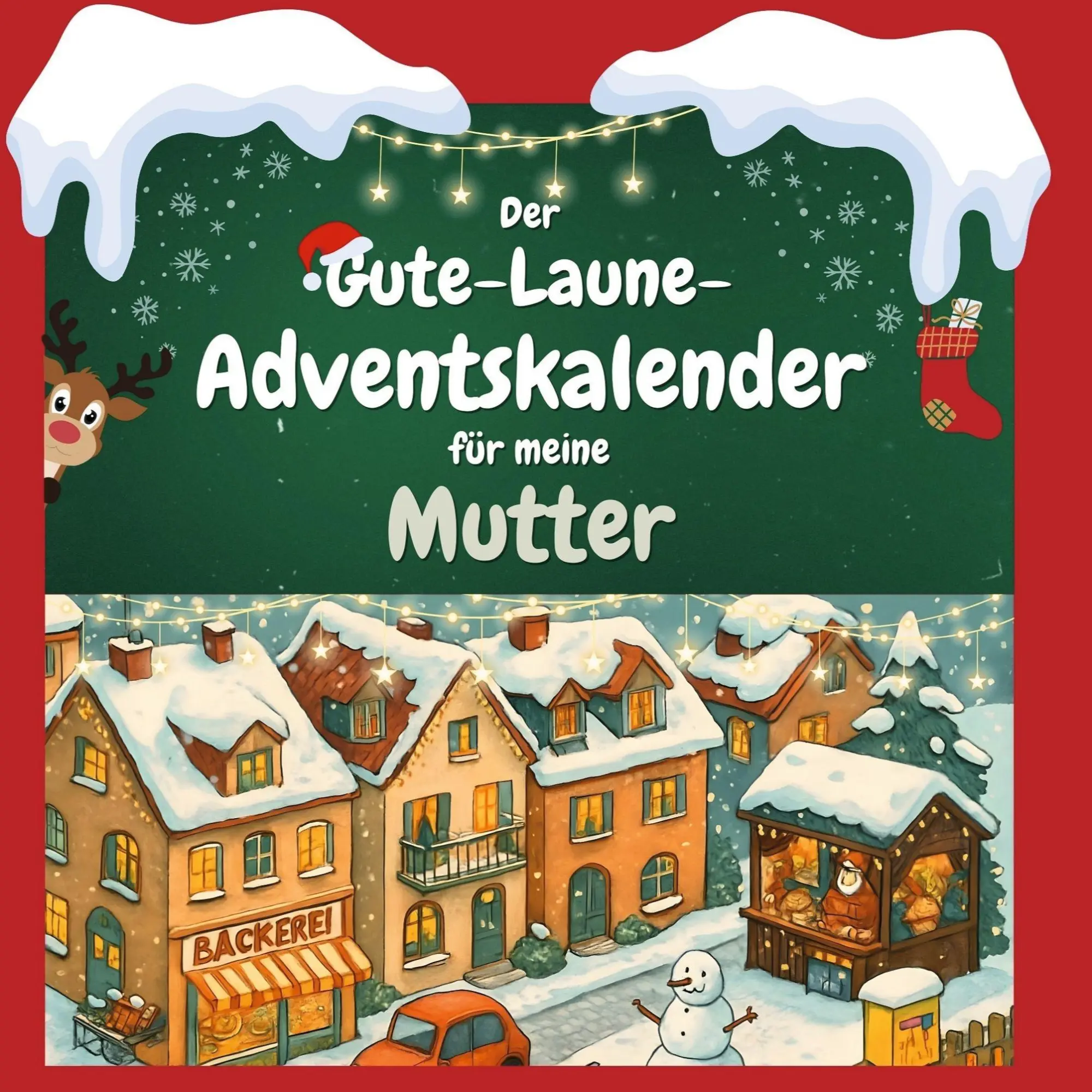 Cover: 9783695312313 | Der Gute-Laune-Adventskalender für meine Mutter | Elias Schmitt | Buch