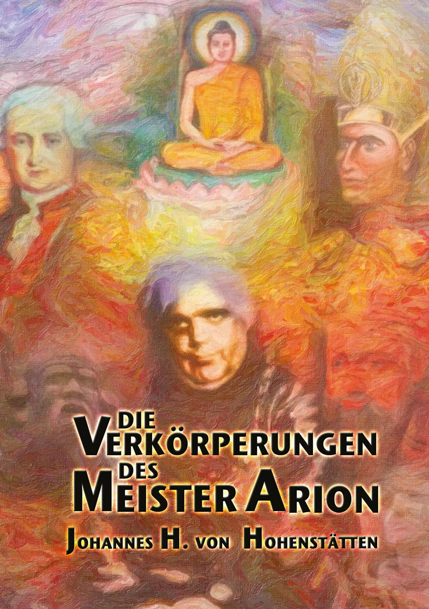 Cover: 9783732242313 | Die Verkörperungen des Meister Arion | Johannes H. von Hohenstätten