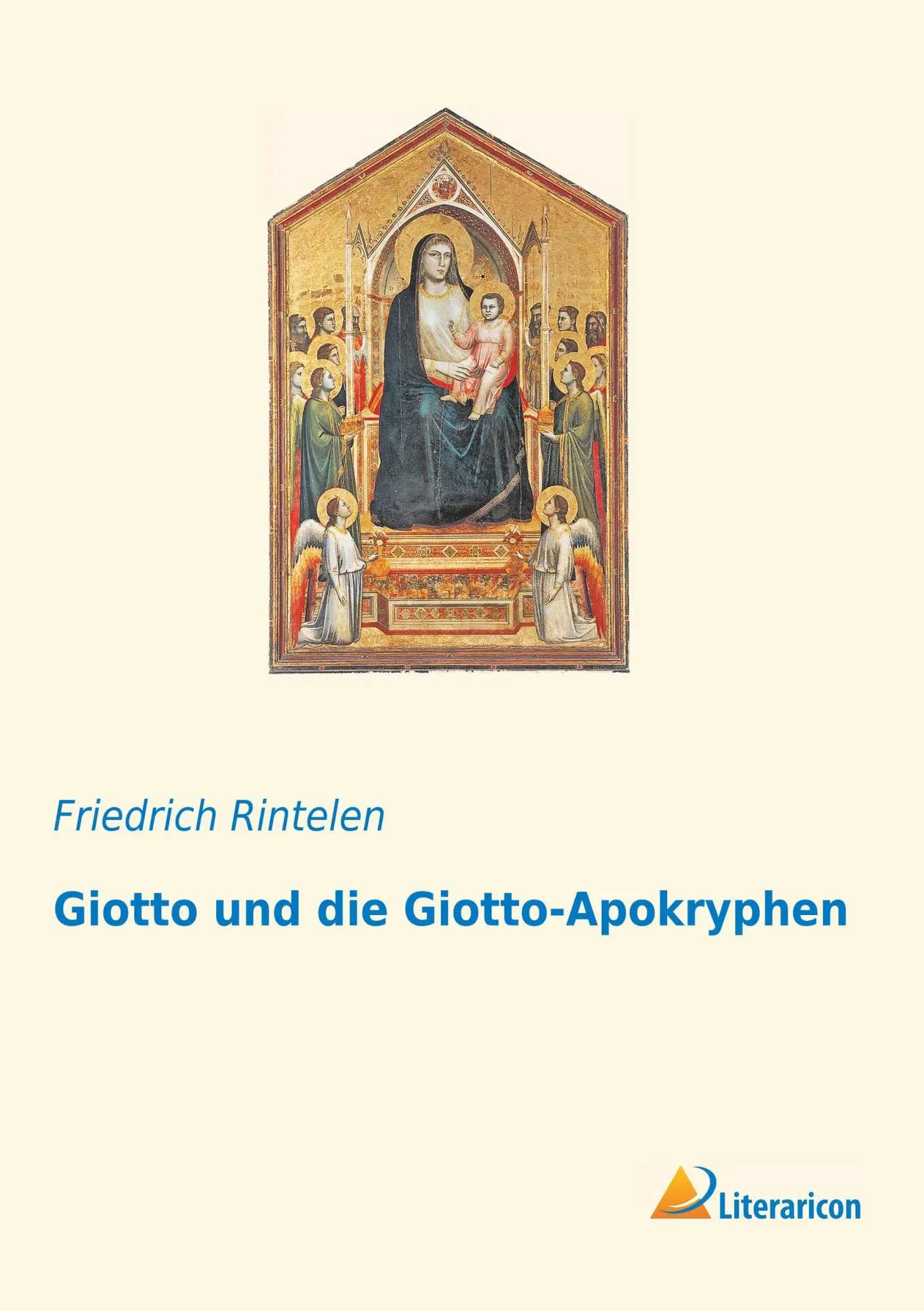 Cover: 9783965062313 | Giotto und die Giotto-Apokryphen | Friedrich Rintelen | Taschenbuch