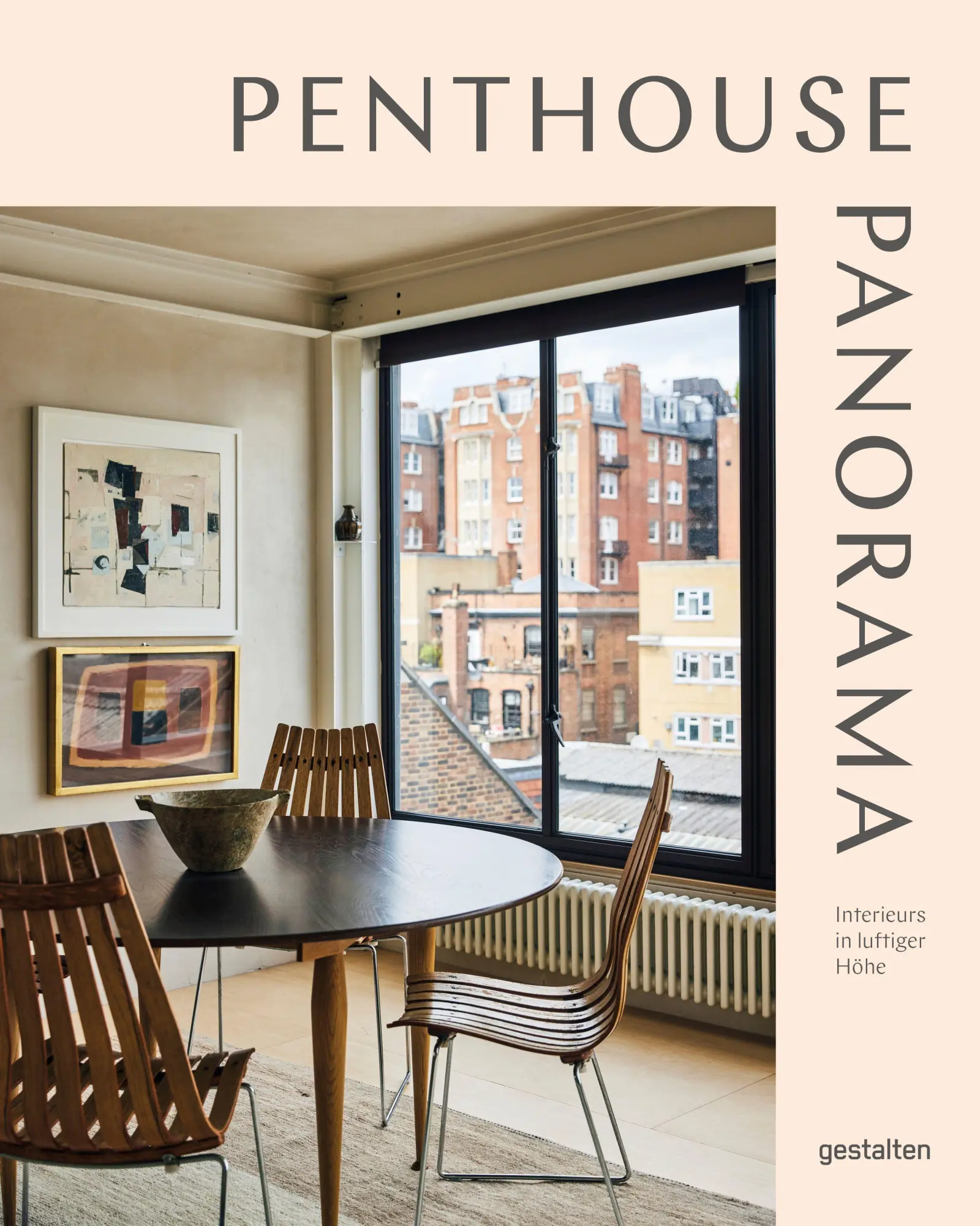 Cover: 9783967042313 | Penthouse Panorama | Interieurs in luftiger Höhe | Gestalten (u. a.)