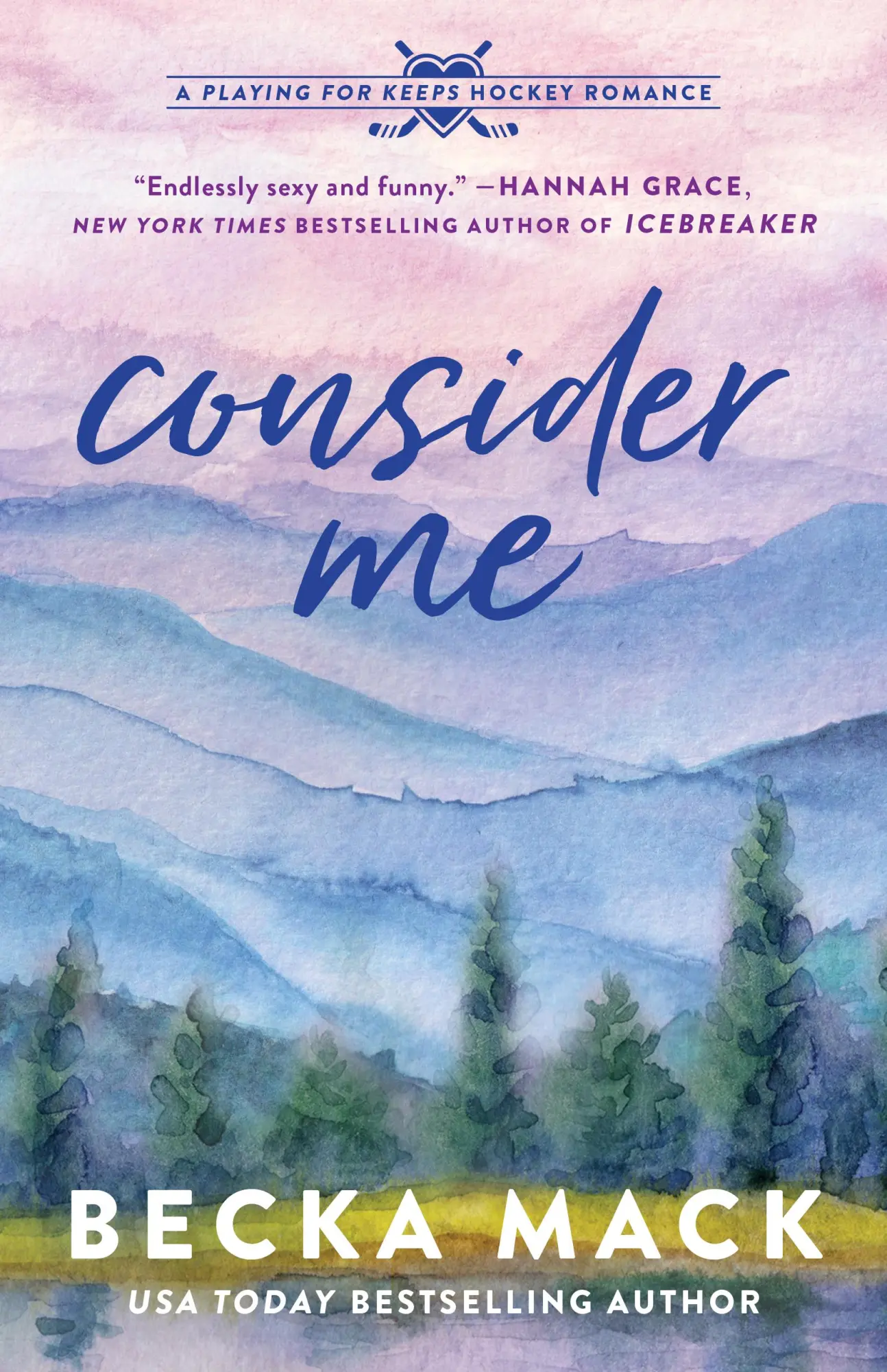 Cover: 9781638932413 | Consider Me | A Playing for Keeps Hockey Romance, Book 1 | Becka Mack