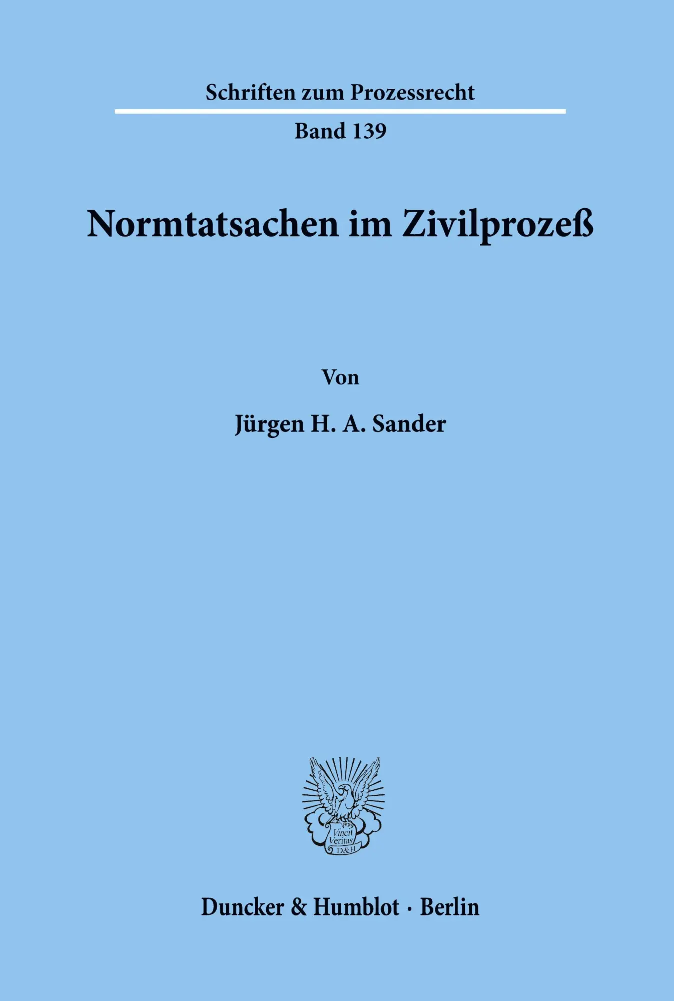 Cover: 9783428092413 | Normtatsachen im Zivilprozeß. | Jürgen H. A. Sander | Taschenbuch