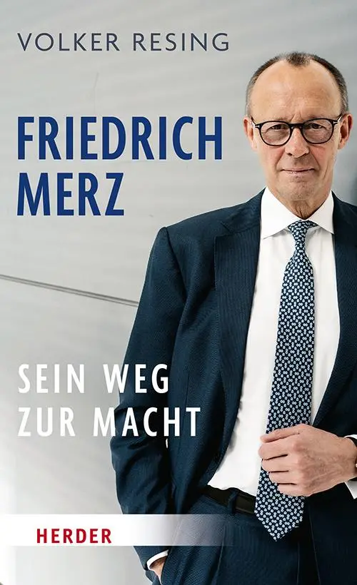 Cover: 9783451072413 | Friedrich Merz | Sein Weg zur Macht | Volker Resing | Buch | 224 S.