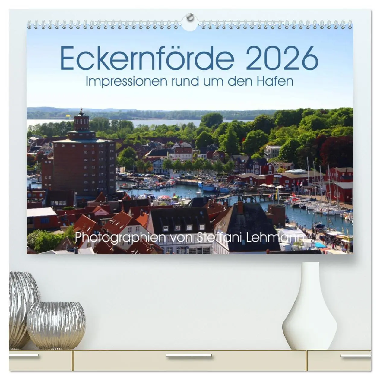 Cover: 9783516102413 | Eckernförde 2026. Impressionen rund um den Hafen (hochwertiger...