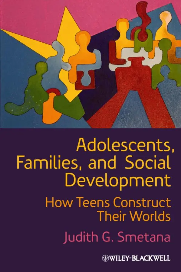 Cover: 9781444332513 | Adolescents, Families, and Social Development | Judith G Smetana
