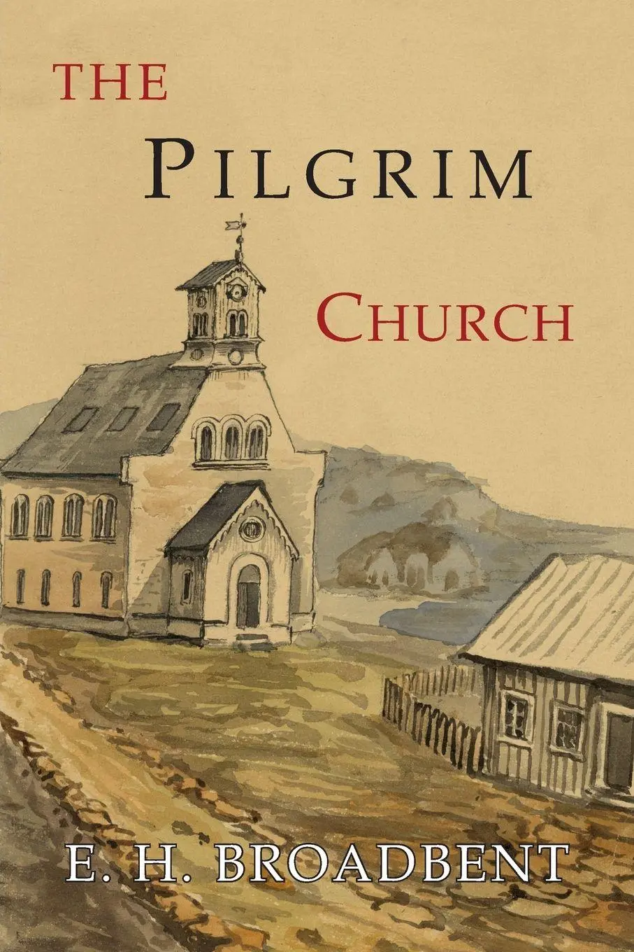 Cover: 9781684222513 | The Pilgrim Church | E. H. Broadbent | Taschenbuch | Englisch | 2018