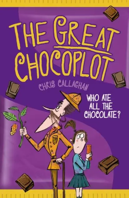 Cover: 9781910002513 | The Great Chocoplot | Chris Callaghan | Taschenbuch | Englisch | 2016