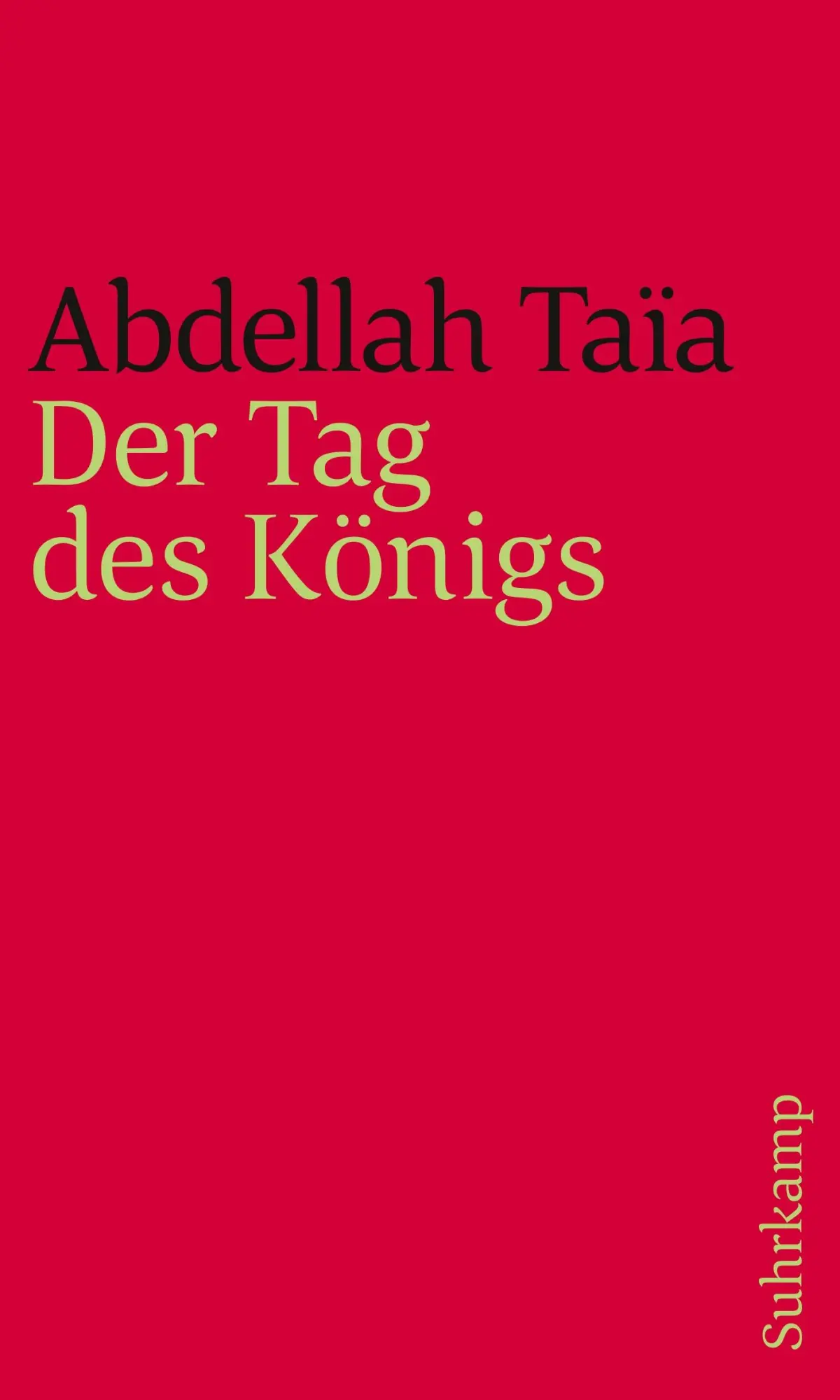 Cover: 9783518242513 | Der Tag des Königs | Abdellah Taïa | Taschenbuch | 178 S. | Deutsch
