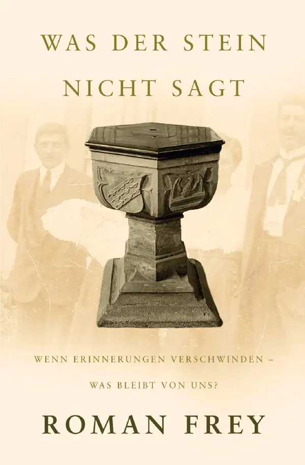 Cover: 9783565532513 | Was der Stein nicht sagt | Roman Frey | Taschenbuch | 220 S. | Deutsch