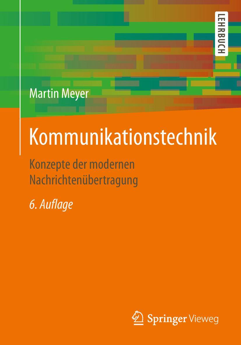 Cover: 9783658212513 | Kommunikationstechnik | Konzepte der modernen Nachrichtenübertragung