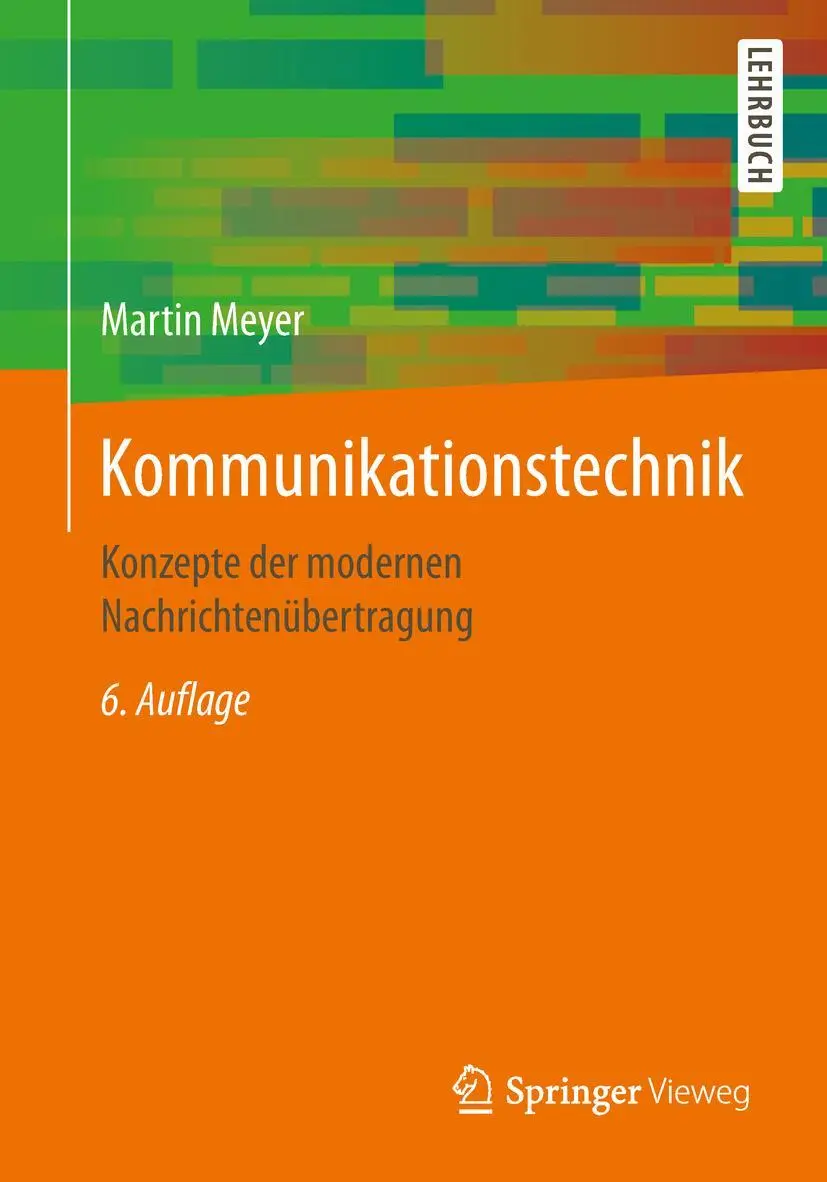 Cover: 9783658212513 | Kommunikationstechnik | Konzepte der modernen Nachrichtenübertragung Cover: 9783658212513 | Kommunikationstechnik | Konzepte der modernen Nachrichtenübertragung