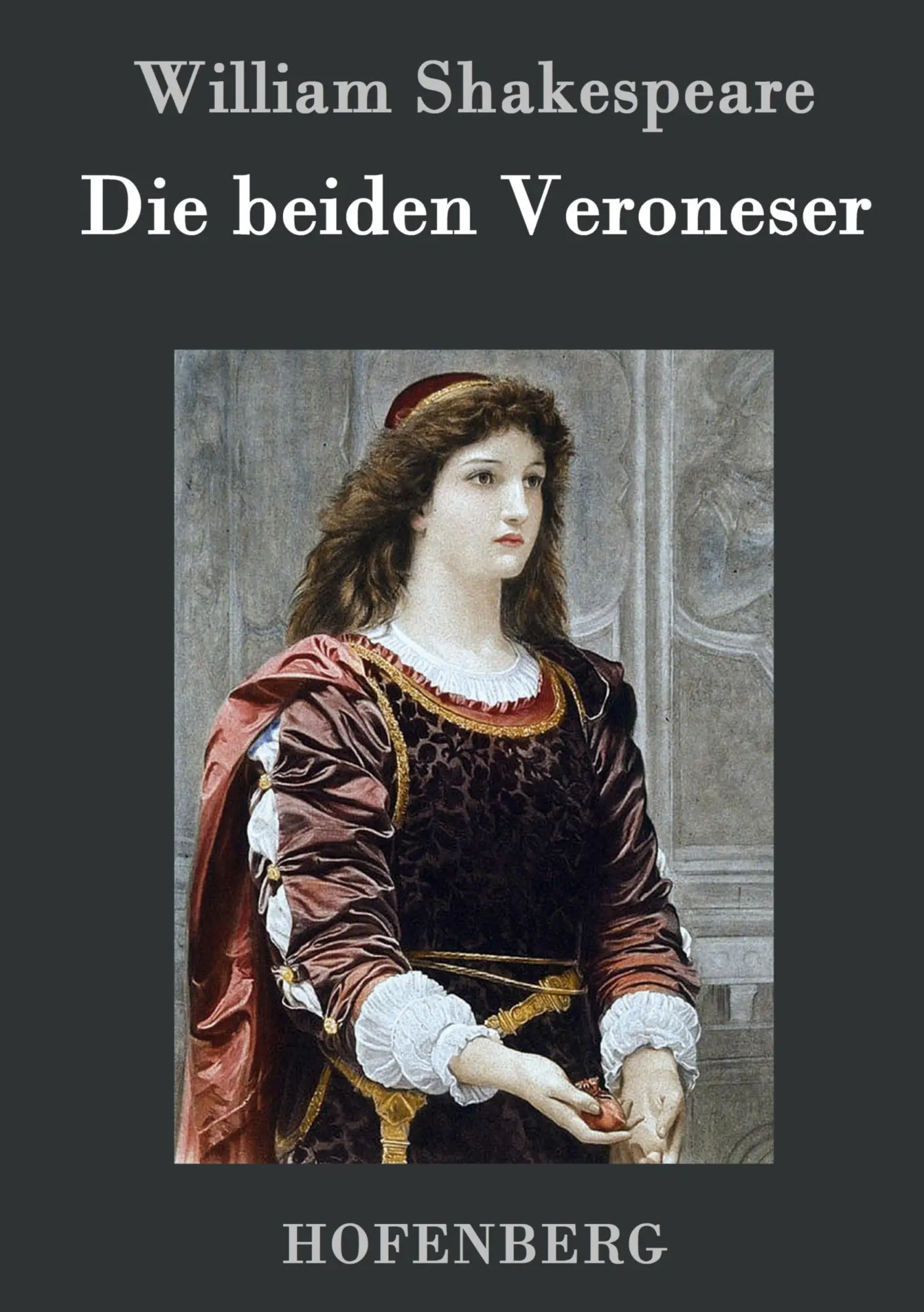 Cover: 9783843032513 | Die beiden Veroneser | William Shakespeare | Buch | 84 S. | Deutsch