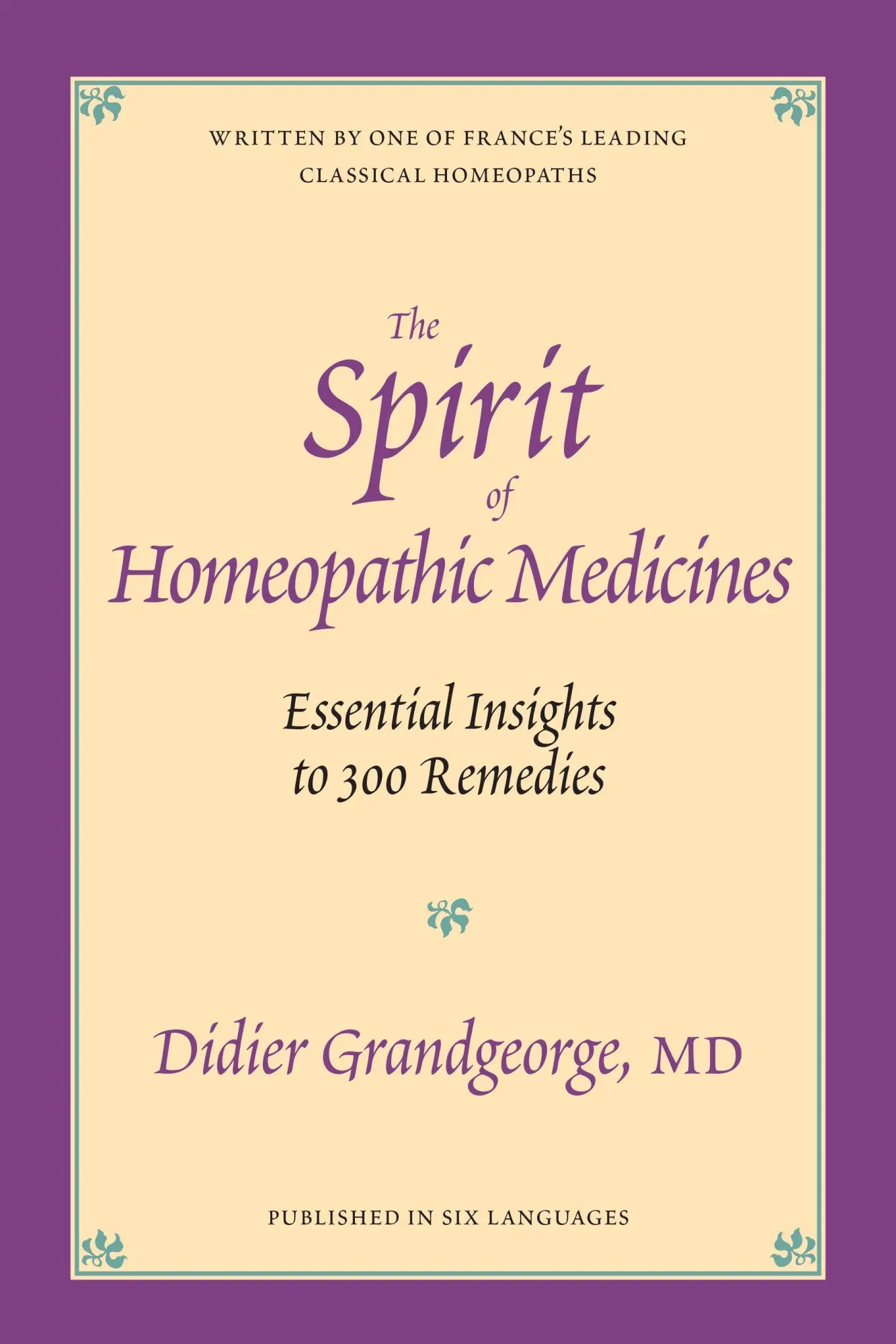 Cover: 9781556432613 | The Spirit of Homeopathic Medicines | Didier Grandgeorge | Taschenbuch