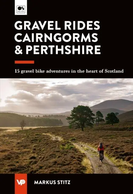 Cover: 9781839812613 | Gravel Rides Cairngorms &amp; Perthshire | Markus Stitz | Taschenbuch