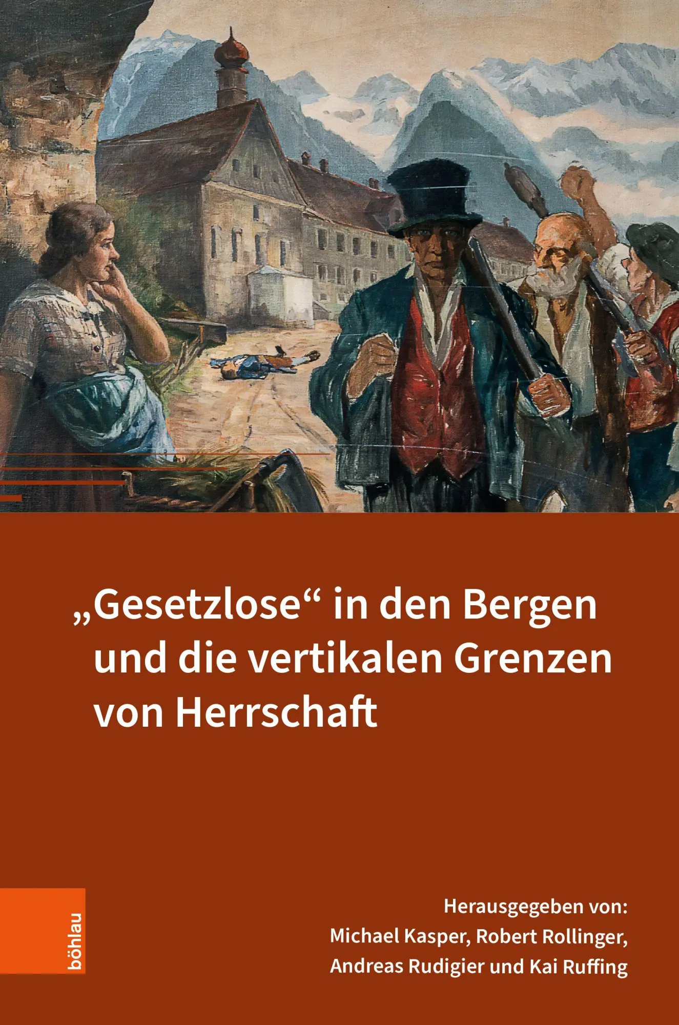 Cover: 9783205222613 | "Gesetzlose" in den Bergen und die vertikalen Grenzen von Herrschaft