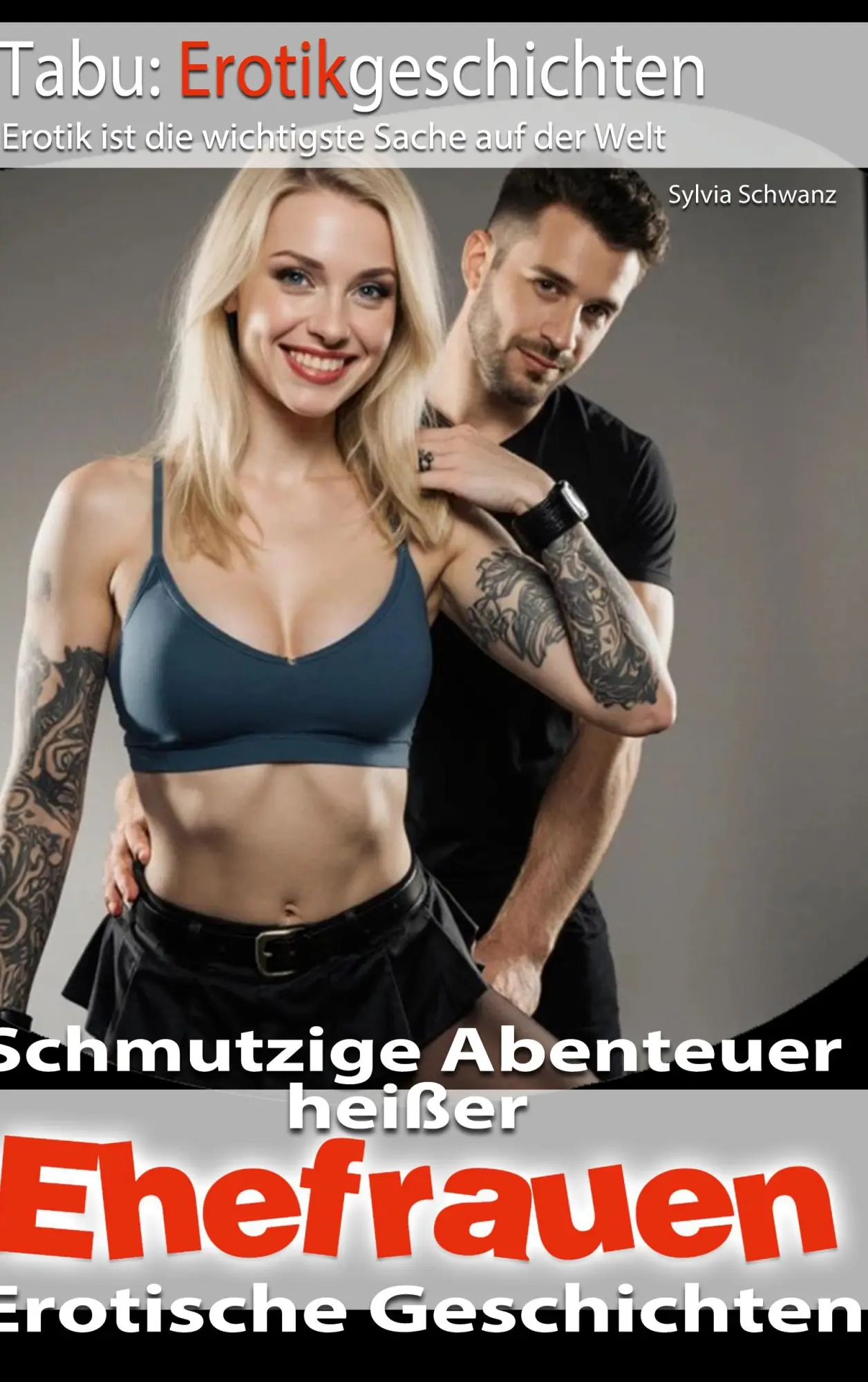 Cover: 9783696372613 | Schmutzige Abenteuer heißer Ehefrauen | Sylvia Schwanz | Taschenbuch